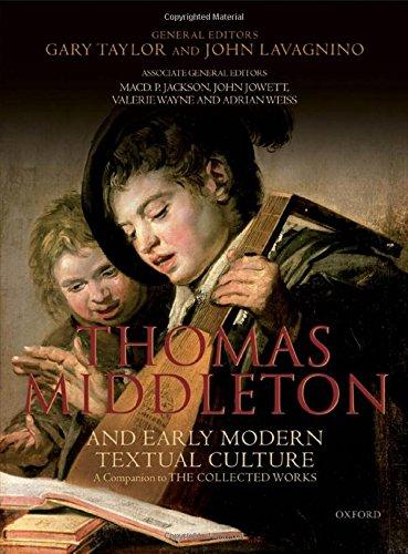 Book Thomas Middleton and Early Modern Textual Culture: A Companion to the Collected Works free