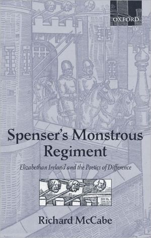 Book Spenser's Monstrous Regiment: Elizabethan Ireland And The Poetics Of Difference free