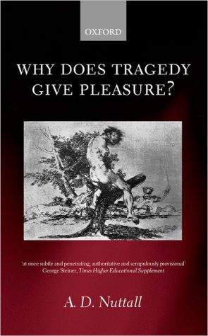 Book Why Does Tragedy Give Pleasure? free