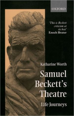 Book Samuel Beckett's Theatre: Life Journeys free
