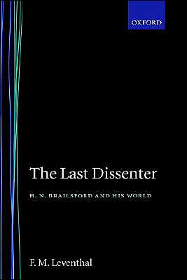 Book The Last Dissenter: H.n. Brailsford And His World free