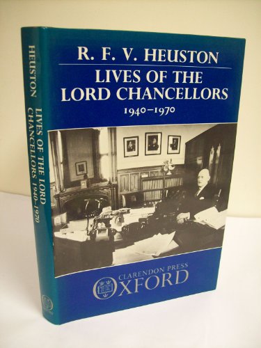 Book Lives of the Lord Chancellors: Volume II: 1940-1970 free