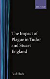 Book The Impact of Plague in Tudor and Stuart England (Clarendon Paperbacks) free