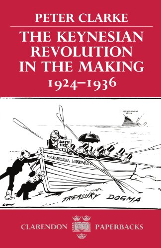 Book The Keynesian Revolution in the Making, 1924-1936 (Clarendon Paperbacks) free