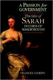 Book A Passion for Government: The Life of Sarah, Duchess of Marlborough free