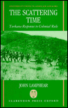 Book The Scattering Time: Turkana Responses To Colonial Rule free