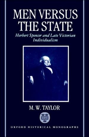 Book Men Versus the State: Herbert Spencer and Late Victorian Individualism free