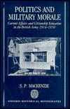 Book Politics and Military Morale: Current-Affairs and Citizenship Education in the British Army, 1914-1950 (Oxford Historical Monographs) free