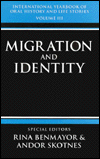 Book International Yearbook of Oral History and Life Stories: Volume III: Migration and Identity (International Yearbook of Oral History and Life Stories, 3) free