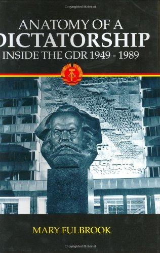 Book Anatomy of a Dictatorship: Inside the GDR, 1949-1989 free