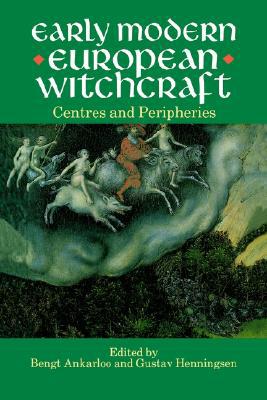 Book Early Modern European Witchcraft: Centres and Peripheries (Clarendon Paperbacks) free