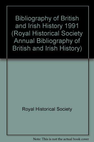 Book Royal Historical Society Annual Bibliography Of British And Irish History: Publications Of 1991 free