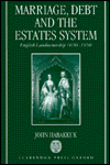 Book Marriage, Debt, and the Estates System: English Landownership, 1650-1950 (Ford Lectures.) free