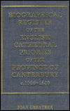 Book Biographical Register Of The English Cathedral Priories Of The Province Of Canterbury C.1066-1540 free