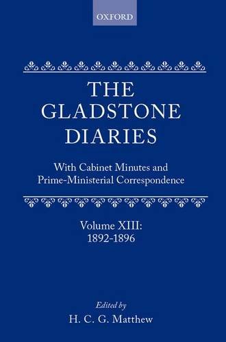 Book The Gladstone Diaries: With Cabinet Minutes And Prime-ministerial Correspondence Volume Xiii: 1892-1896 free