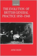 Book The Evolution of British General Practice, 1850-1948 free