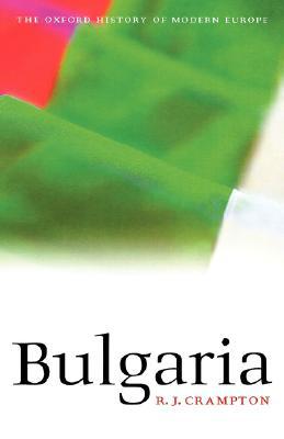 Book Bulgaria (Oxford History of Modern Europe) free