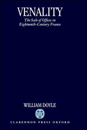 Book Venality: The Sale of Offices in Eighteenth-Century France free Book Venality: The Sale of Offices in Eighteenth-Century France free