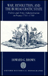 Book War, Revolution, and the Bureaucratic State: Politics and Army Administration in France, 1791-1799 (Oxford Historical Monographs) free