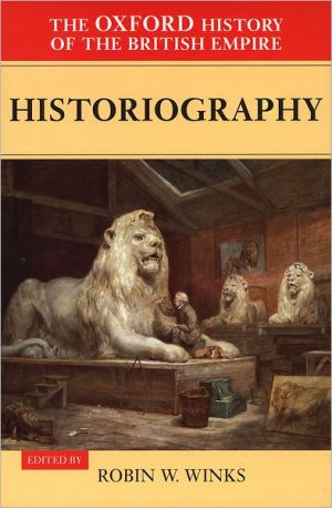 Book The Oxford History of the British Empire, Volume V: Historiography (Oxford History of the British Empire) free