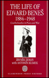 Book The Life of Edvard Benes 1884-1948: Czechoslovakia in Peace and War free