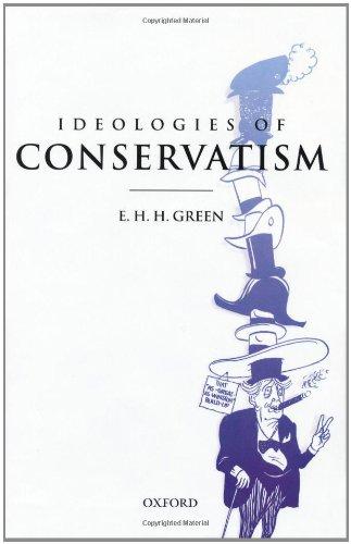 Book Ideologies of Conservatism: Conservative Political Ideas in the Twentieth Century free