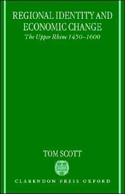 Book Regional Identity and Economic Change: The Upper Rhine 1450-1600 free