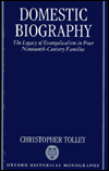 Book Domestic Biography: The Legacy of Evangelicalism in Four Nineteenth-Century Families (Oxford Historical Monographs) free