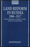 Book Land Reform in Russia, 1906-1917: Peasant Responses to Stolypin's Project of Rural Transformation free