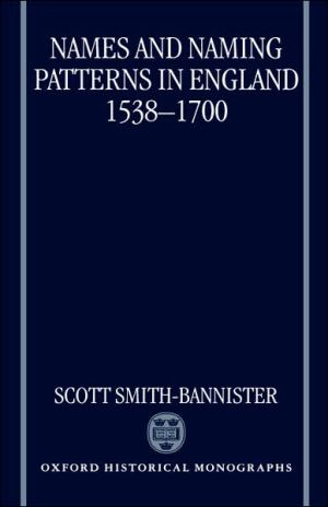 Book Names and Naming Patterns in England 1538-1700 (Oxford Historical Monographs) free