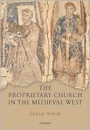 Book The Proprietary Church in the Medieval West free