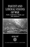 Book Fascist and Liberal Visions of War: Fuller, Liddell Hart, Douhet, and Other Modernists free