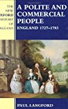 Book Polite and Commercial People: England 1727-1783 (New Oxford History of England (Hardcover)) free