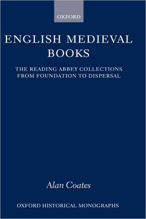 Book English Medieval Books: The Reading Abbey Collections from Foundation to Dispersal (Oxford Historical Monographs) free