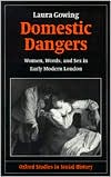 Book Domestic Dangers: Women, Words, and Sex in Early Modern London (Oxford Studies in Social History) free