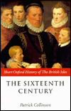Book The Sixteenth Century: 1485-1603 (Short Oxford History of the British Isles) free