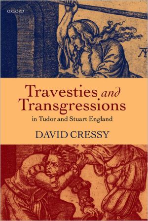Book Travesties and Transgressions in Tudor and Stuart England: Tales of Discord and Dissension free
