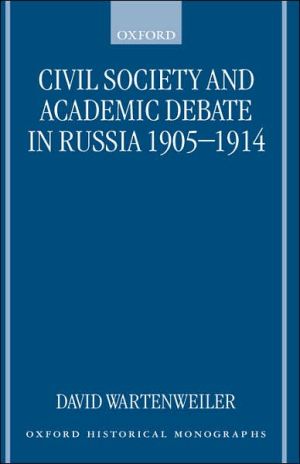 Book Civil Society and Academic Debate in Russia 1905-1914 (Oxford Historical Monographs) free