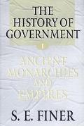 Book The History of Government from the Earliest Times: Volume I: Ancient Monarchies and Empires (Vol 1) free