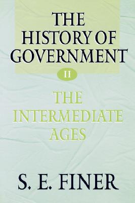 Book The History of Government from the Earliest Times, Vol. 2: The Intermediate Ages free