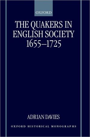Book The Quakers in English Society, 1655-1725 (Oxford Historical Monographs) free