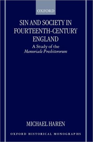 Book Sin And Society In Fourteenth-century England: A Study Of The Memoriale Presbiterorum (oxford Historical Monographs) free