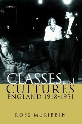 Book Classes and Cultures: England 1918-1951 free