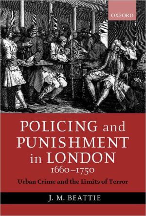 Book Policing and Punishment in London 1660-1750: Urban Crime and the Limits of Terror free