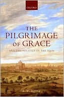 Book The Pilgrimage of Grace and the Politics of the 1530s free