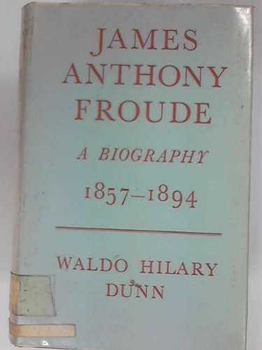 Book James Anthony Froude, A Biography, Volume Ii 1857 - 1894 free