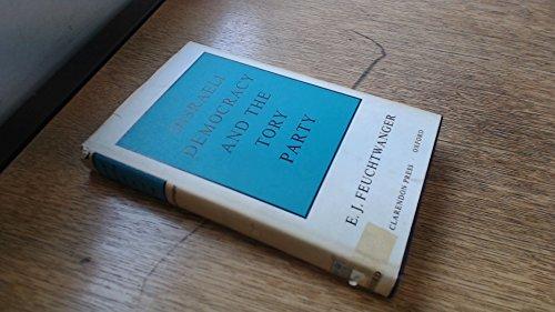 Book Disraeli, Democracy And The Tory Party free