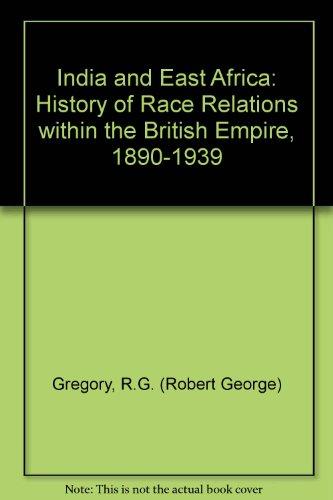 Book India and East Africa: A history of race relations within the British Empire, 1890-1939, free
