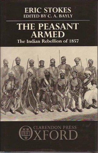Book The Peasant Armed: The Indian Rebellion of 1857 free
