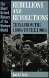 Book Rebellions and Revolutions: China from the 1800s to the 1980s (Short Oxford History of the Modern World) free